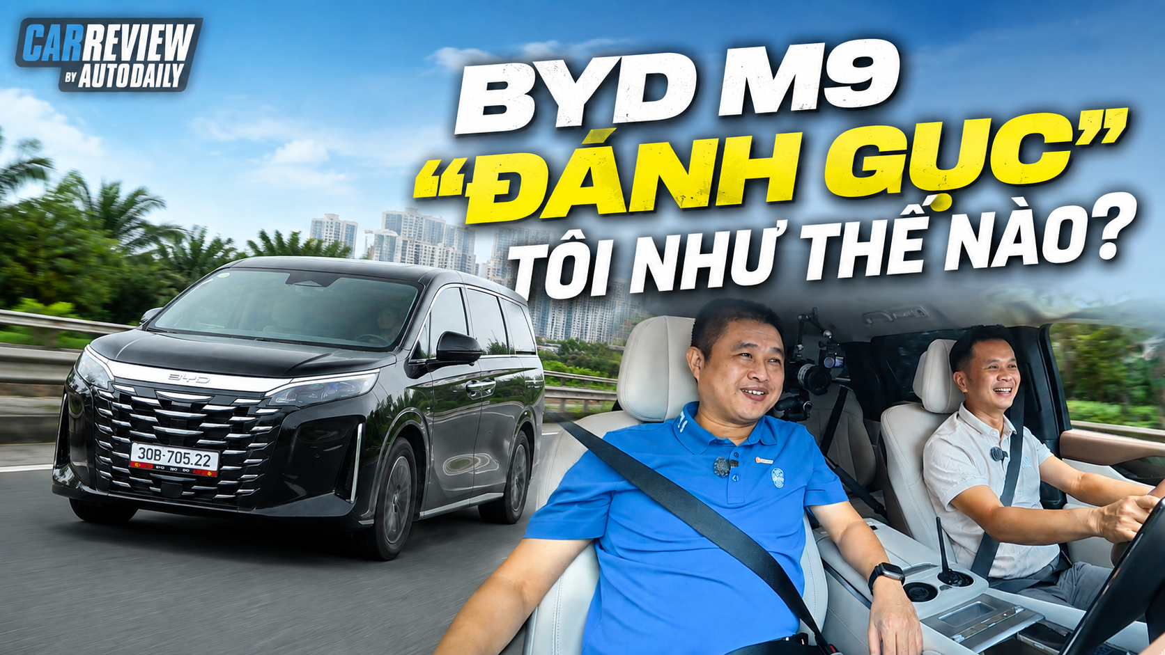 BYD M9 “đánh gục” tôi như thế nào?